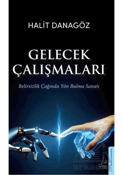 Gelecek Çalışmaları Destek Yayınları
