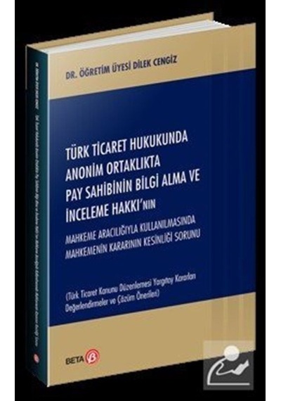 Türk Ticaret Hukukunda Anonim Ortaklıkta Pay Sahibinin Bilgi A