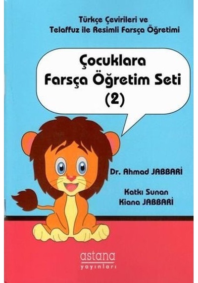 Çocuklara Farsça Öğretim Seti 2 - Ahmad Jabbari - Astana Yayınları