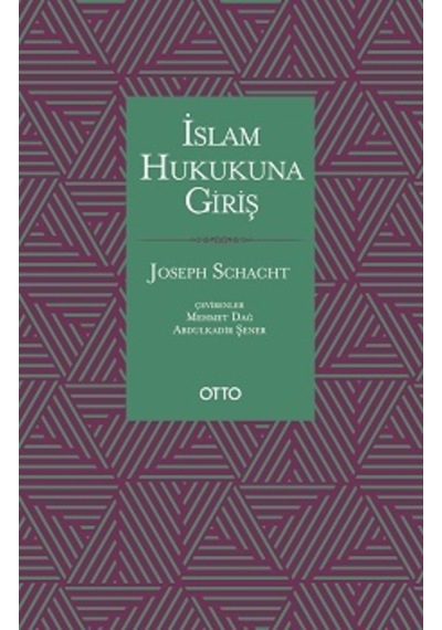 İslam Hukukuna Giriş - Joseph Schacht - Otto