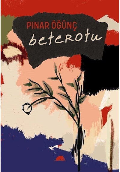 Beterotu / Pınar Öğünç