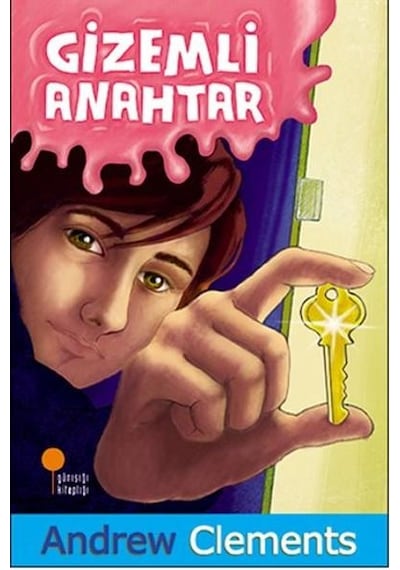 Sevgi Saygı - Gizemli Anahtar - Andrew Clements - Günışığı Kitaplığı