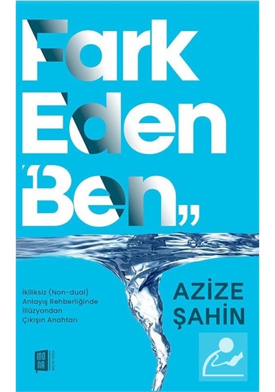 Fark Eden "ben" / Azize Şahin