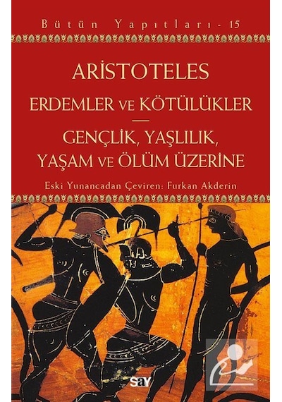 Erdemler Ve Kötülükler & Gençlik, Yaşlılık, Yaşam Ve Ölüm Üzer...