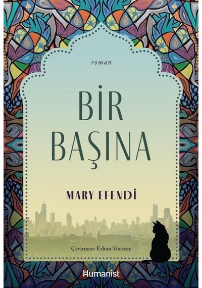 Bir Başına - Mary Efendi - Humanist Kitap Yayıncılık