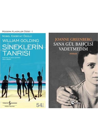 Sineklerin Tanrısı - Sir William Gerald Golding - Sana Gül Bahçesi Vadetmedim - Joanne Greenberg