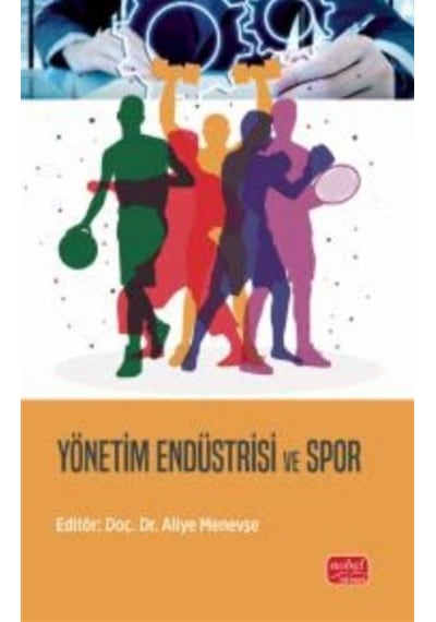 Yönetim Endüstrisi Ve Spor / Kolektif