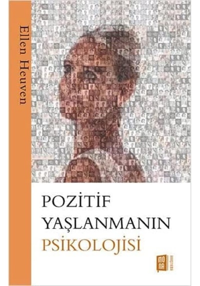 Pozitif Yaşlanmanın Psikolojisi