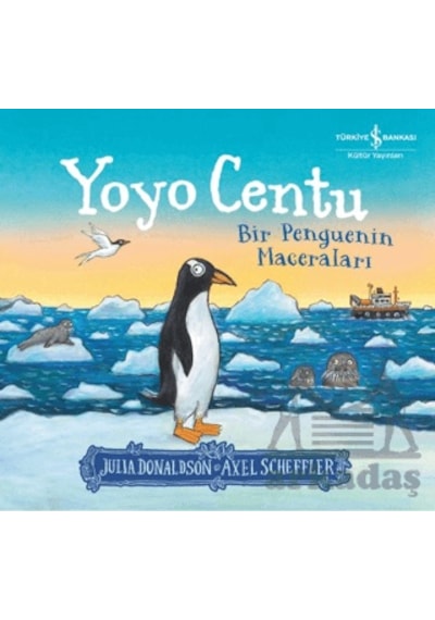 Yoyo Centu - Bir Penguenin Maceraları İş Bankası Kültür Yayınları