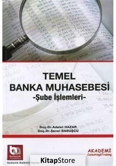 Temel Banka Muhasebesi - Şenol Babuşcu -  Adalet Hazar - Akademi Consulting