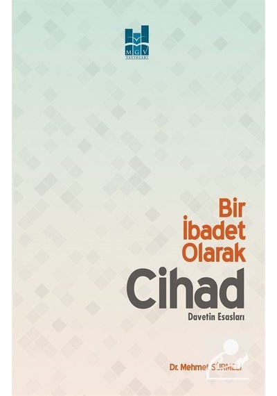 Bir İbadet Olarak Cihad / Dr. Mehmet Sürmeli