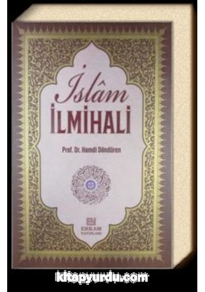 İslam İlmihali Ciltli - Prof.Dr.Hamdi Döndüren - Erkam Yayınl