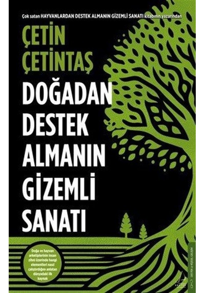 Doğadan Destek Almanın Gizemli Sanatı / Çetin Çetintaş