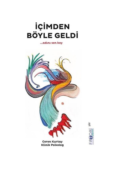 İçimden Böyle Geldi / Ceren Kurtay