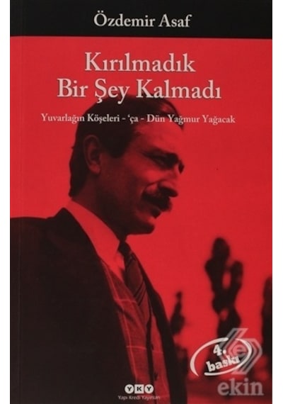 Kırılmadık Bir Şey Kalmadı-Özdemir Asaf