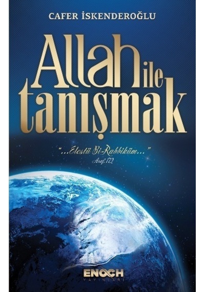 Allah ile Tanışmak - Cafer İskenderoğlu - Enoch Yayınları