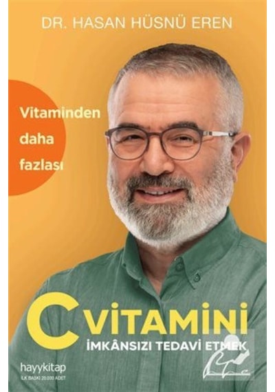 C Vitamini & İmkansızı Tedavi Etmek / Dr. Hasan Hüsnü Eren