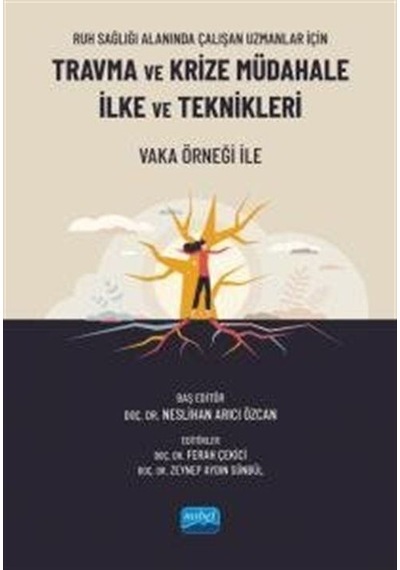 Ruh Sağlığı Alanında Çalışan Uzmanlar İçin Travma Ve Krize Müd...