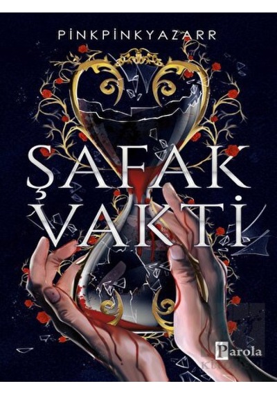 Şafak Vakti - Pinkpink Yazarr - Parola Yayınları