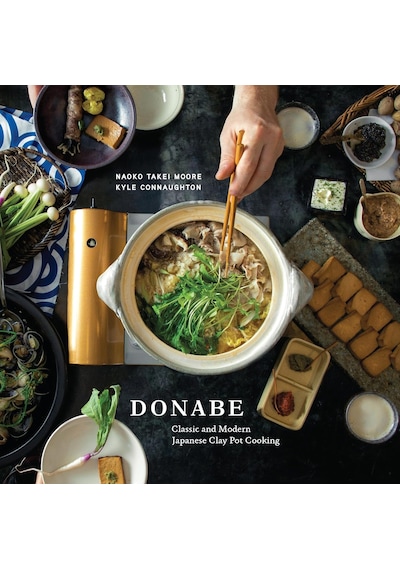 Donabe: Classic And Modern Japanese Clay Pot Cooking A One-pot Cookbook