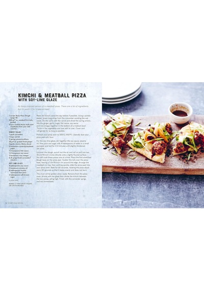 Fire And Slice: Deliciously Simple Recipes For Your Home Pizza Oven