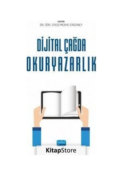 Dijital Çağda Okuryazarlık- Nobel Akademik Yayıncılık
