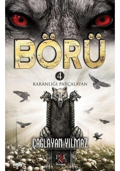 Börü 4 Karanlığı Parçalayan - Çağlayan Yılmaz - Panama Yayınları