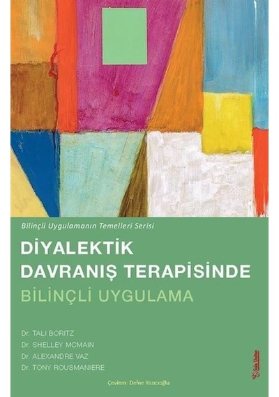 Diyalektik Davranış Terapisinde Bilinçli Uygulama / Alexandre Vaz