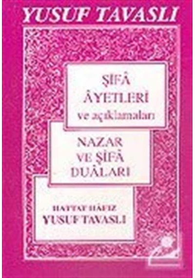 Şifa Ayetleri ve Açıklamaları (Cep Boy) (C03) - Yusuf Tavaslı - Tavaslı