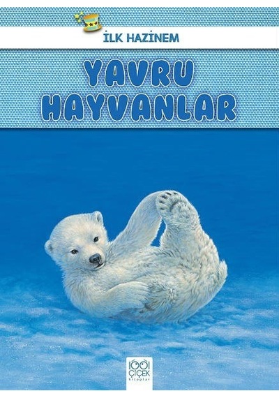 Yavru Hayvanlar-İlk Hazinem - Denise Ryan - 1001 Çiçek