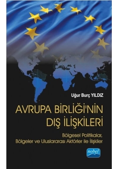 Avrupa Birliği’nin Dış İlişkileri Uğur Burç Yıldız Nobel