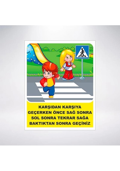 Karşıdan Karşıya Geçerken Sağa Sola Bak Sticker 20x28 Cm