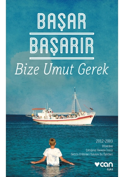 Bize Umut Gerek - Başar Başarır -  Can Yayınları