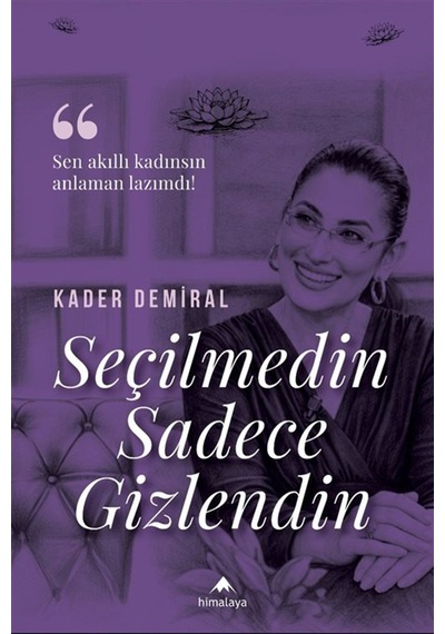 Seçilmedin Sadece Gizlendin / Kader Demiral