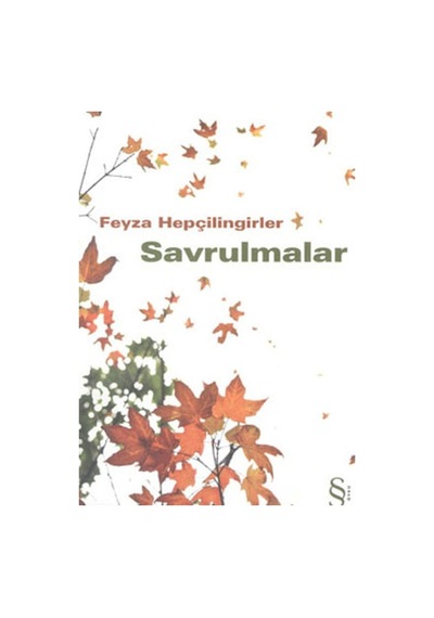 Savrulmalar - Feyza Hepçilingirler - Everest Yayınları
