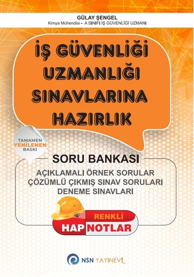İş Güvenliği Uzmanlığı Sınavlarına Hazırlık Soru Bankası- NSN Yayınevi