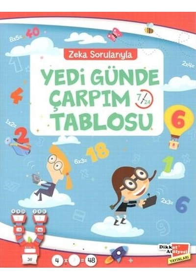 Zeka Sorularıyla Yedi Günde Çarpım Tablosu - Hüseyin Demir - Dikkat Atölyesi Yayınları