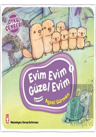Öykü Çemberi 1: Evim Evim Güzel Evim Timaş Çocuk  -  Timaş Çocuk