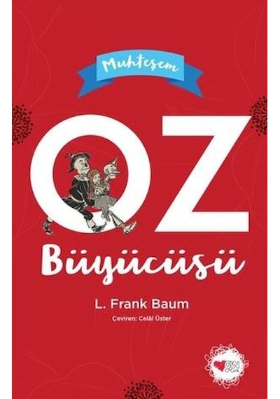 Muhteşem Oz Büyücüsü - Lyman Frank Baum - Can Çocuk Yayınları