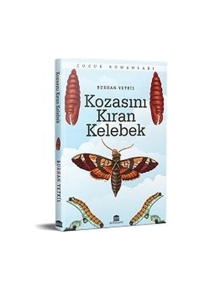 Kozasını Kıran Kelebek - Burhan Yetkil - Rönesans Yayınları