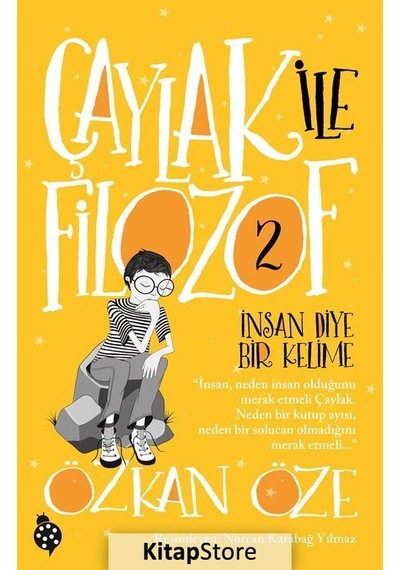 Kitapstore- Çaylak ile Filozof 2 / Insan Diye Bir Kelime / Özkan Öze