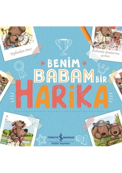 Benim Babam Bir Harika - Kelly Canby - İş Bankası Kültür Yayınları