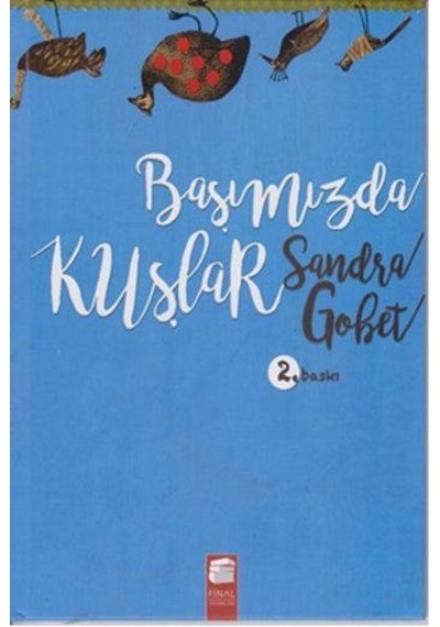 Başımızda Kuşlar - Sandra Gobet - Final Kültür Sanat Yayınları