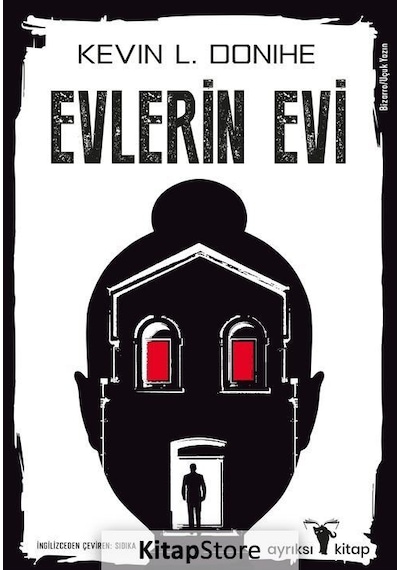 Evlerin Evi - Kevin L. Donihe - Ayrıksı Kitap