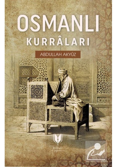 Osmanlı Kurraları / Abdullah Akyüz