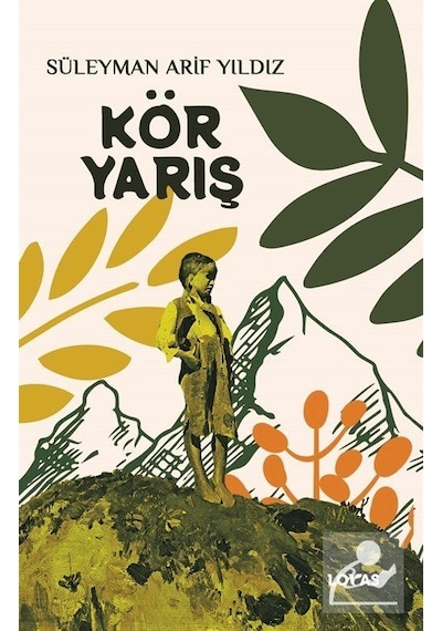 Kör Yarış - Süleyman Arif Yıldız - Loras Kitap