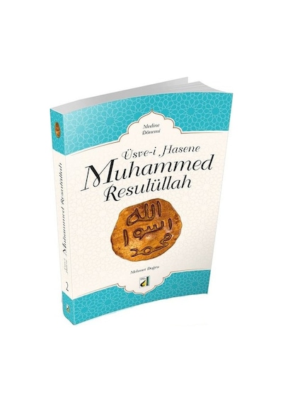 Üsve-I Hasene Muhammed Resulüllah 2 - Medine Dönemi