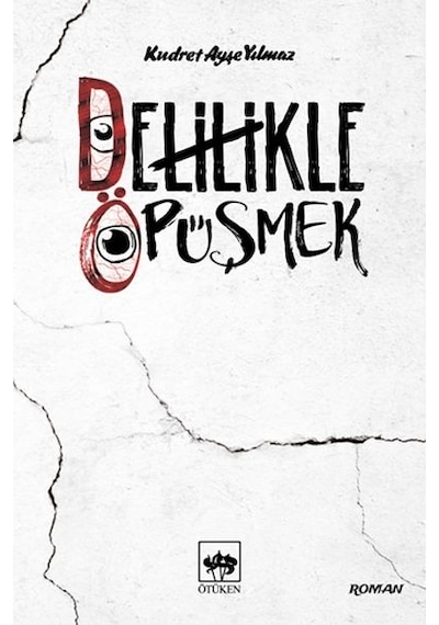Delilikle  Öpüşmek