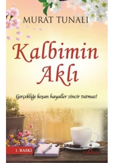 Kalbimin Aklı - Murat Tunalı - Yediveren Yayınları