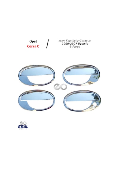 Ebal Otomotiv Opel Corsa C Krom Kapı Kolu+Çerçeve 4 Kapı 2000-2007 P. Çelik
